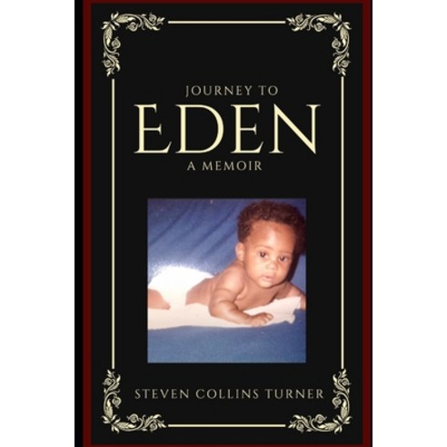 (영문도서) Journey to Eden: (A Memoir) Paperback, Royal House of Eden, English, 9798986657769