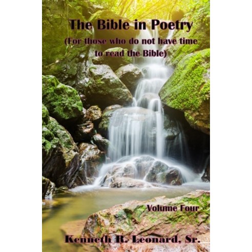 (영문도서) The Bible in Poetry: For those who don''t have time to read the Bible Paperback, Independently Published, English, 9798724295482