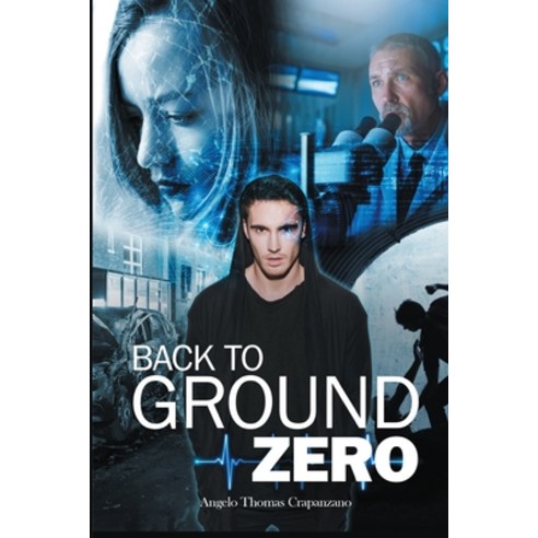 (영문도서) Back to Ground Zero Paperback, Great Writers Media, English, 9781957974613