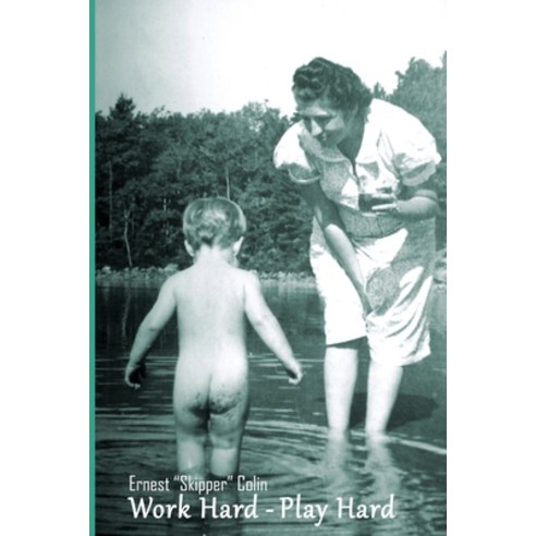 Work Hard-Play Hard Paperback, CBA Publishing Service, LLC