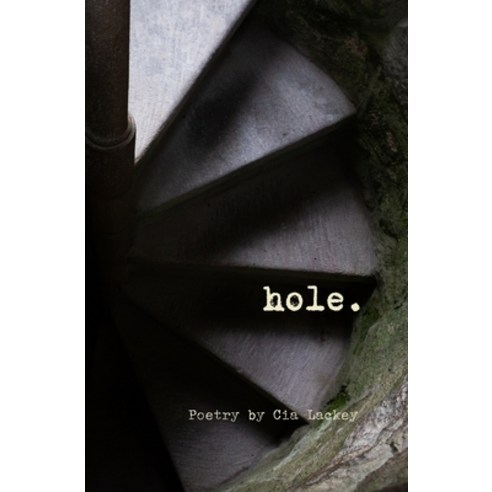 (영문도서) hole. Paperback, Independently Published, English, 9798393655525