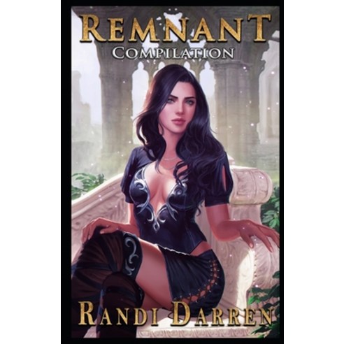 Remnant: Compilation: The Road To Hell (Books 1-3) Paperback, Independently Published