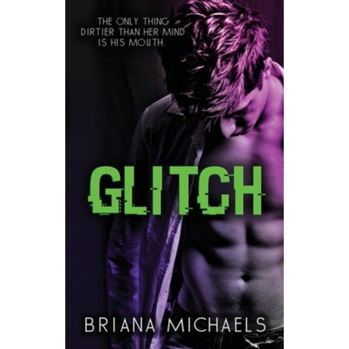 (영문도서) Glitch: Next Level Series Book 1 Paperback, Briana Michaels, English, 9798988816416