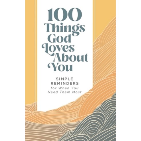 (영문도서) 100 Things God Loves about You: Simple Reminders for When You Need Them Most Hardcover, Zondervan, English, 9780310460503