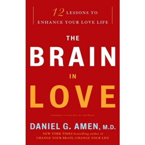 (영문도서) The Brain in Love: 12 Lessons to Enhance Your Love Life Paperback, Harmony, English, 9780307587893
