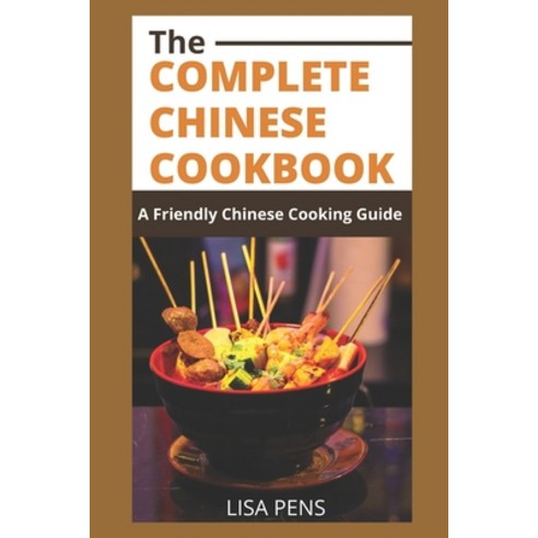 (영문도서) The Complete ChІnЕЅЕ Cookbook: A Friendly Chines