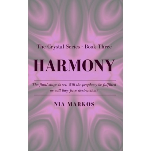 Harmony (The Crystal Series) Book Three Hardcover, Blurb, English, 9781034327387