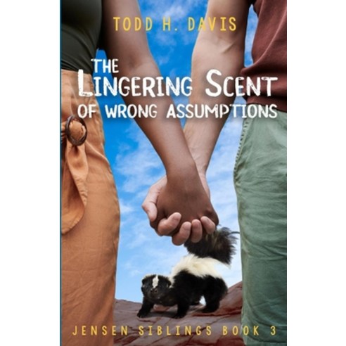(영문도서) The Lingering Scent of Wrong Assumptions: Jensen Siblings Book 3 Paperback, Todd H Davis, English, 9781737341345