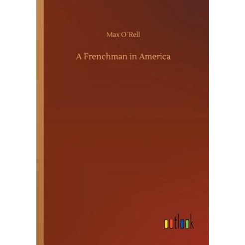 A Frenchman in America Paperback, Outlook Verlag, English, 9783732686117