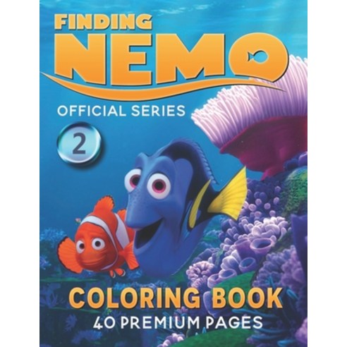 Finding Nemo Coloring Book Vol2: Interesting Coloring Book With 40 Images For Kids of all ages with ... Paperback, Independently Published