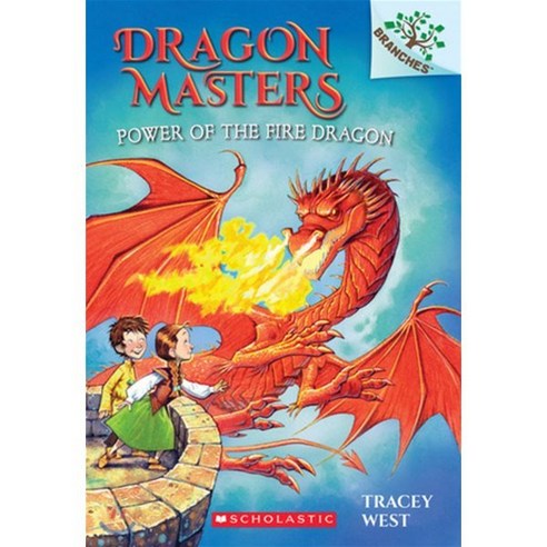 Dragon Masters #4: Power of the Fire Dragon:A Branches Book, Scholastic Inc.