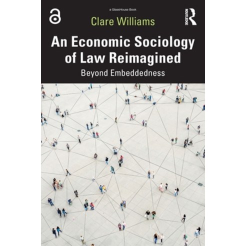 (영문도서) An Economic Sociology of Law Reimagined: Beyond Embeddedness Paperback, Routledge, English, 9781032420226