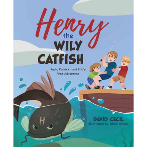 (영문도서) Henry the Wily Catfish: Jack Patrick and Ella''s First Adventure Hardcover, Mascot Kids, English, 9781637553138