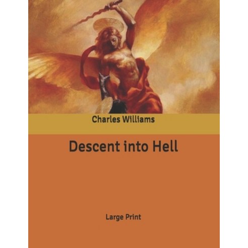 Descent into Hell: Large Print Paperback, Independently Published