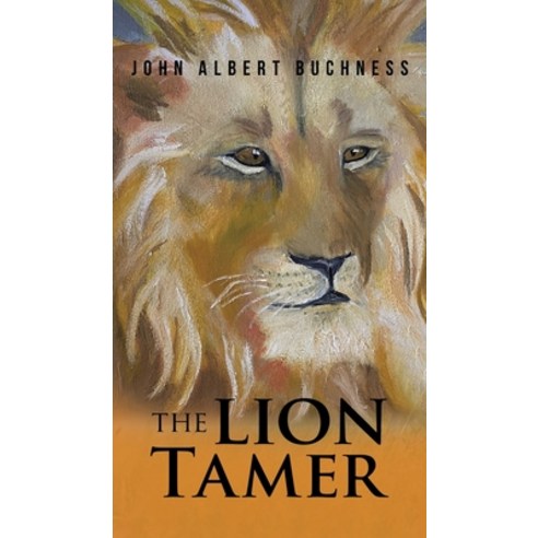(영문도서) The Lion Tamer Hardcover, Ewings Publishing LLC, English, 9798890317957