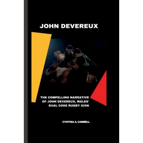 (영문도서) John Devereux: The Compelling Narrative of John Devereux Wales ...