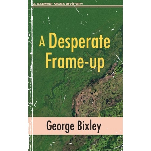 (영문도서) A Desperate Frame-up Paperback, Dagmar Miura, English, 9798891950061