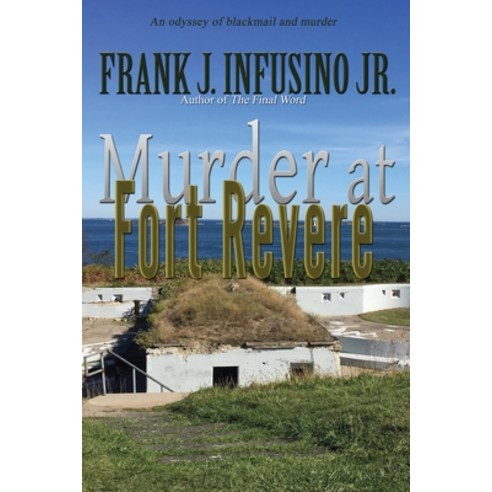(영문도서) Murder at Fort Revere Paperback, First Edition Design Publis..., English, 9781506906355