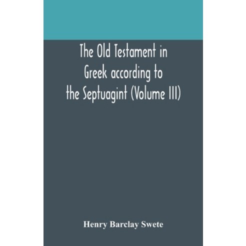 The Old Testament in Greek according to the Septuagint (Volume III) Paperback, Alpha Edition