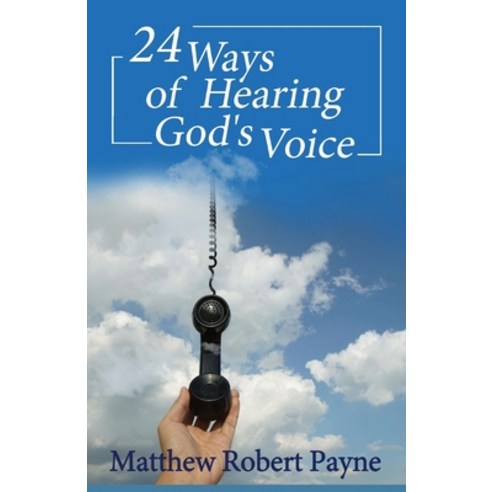(영문도서) 24 Ways of Hearing God''s Voice Paperback, Rwg Publishing, English, 9781087965185