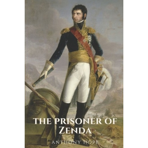 The Prisoner Of Zenda: with original illustrations Paperback, Independently Published, English, 9798740753898