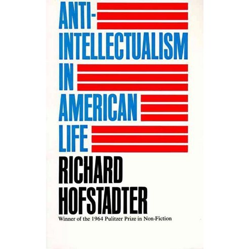 Anti-Intellectualism in American Life, Vintage Books