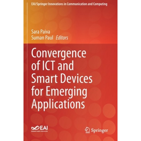 (영문도서) Convergence of Ict and Smart Devices for Emerging Applications Paperback, Springer, English, 9783030413705