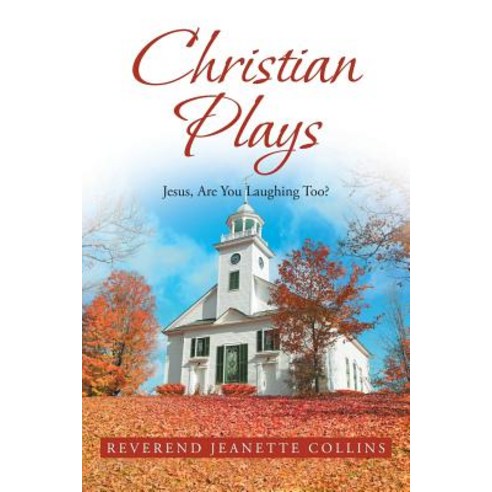 (영문도서) Christian Plays: Jesus Are You Laughing Too? Paperback, Christian Faith, English, 9781644160862