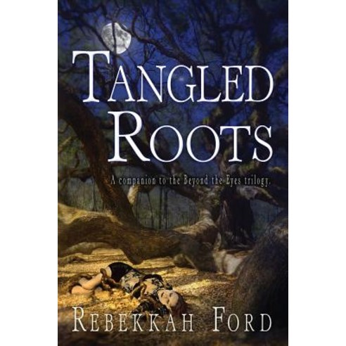 (영문도서) Tangled Roots Paperback, Rebekkah Ford, English, 9780692267011