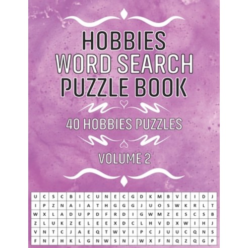 Hobbies Word Search Puzzle Book: 40 Interesting Brain Games Hobbies Activity Puzzles Book For Adults... Paperback, Independently Published, English, 9798699277148