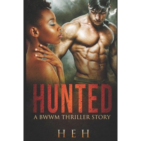 Hunted: a bwwm thriller story Paperback, Independently Published