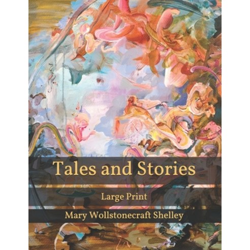 Tales and Stories: Large Print Paperback, Independently Published, English, 9798590830473