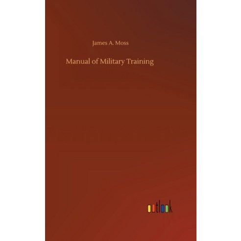 Manual of Military Training Hardcover, Outlook Verlag