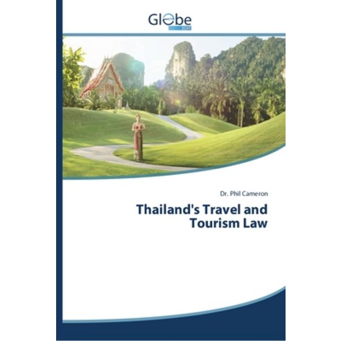 Thailand''s Travel and Tourism Law Paperback, Globeedit