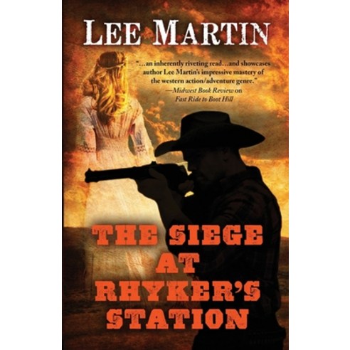(영문도서) The Siege at Rhyker''s Station Paperback, Lee Martin, English, 9781952380556