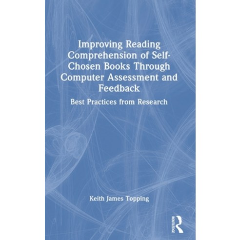 (영문도서) Improving Reading Comprehension of Self-Chosen Books Through Computer Assessment and Feedback... Hardcover, Routledge, English, 9781032105581