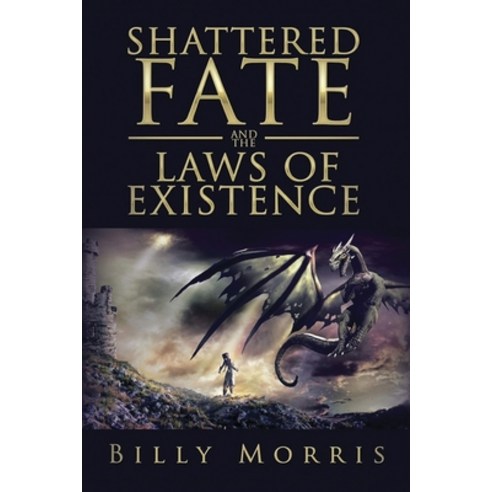 (영문도서) Shattered Fate and the Laws of Existence Paperback, Ewings Publishing LLC, English, 9798886406061
