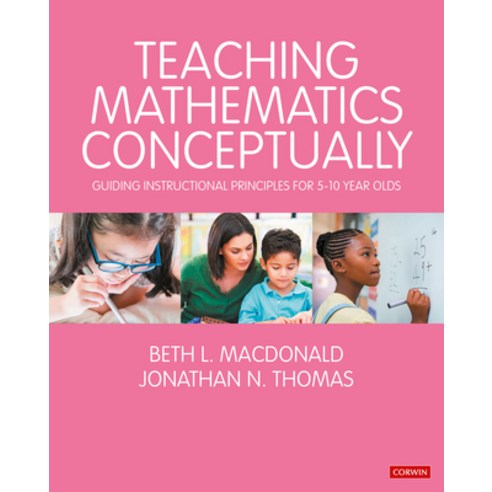 (영문도서) Teaching Mathematics Conceptually: Guiding Instructional Principles for 5-10 Year Olds Paperback, Corwin UK, English, 9781529791839