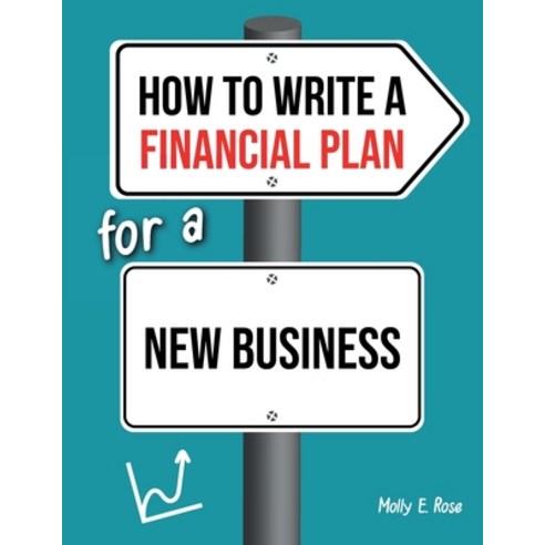 (영문도서) How To Write A Financial Plan For A New Business Paperback, Independently Published, English, 9798618453233