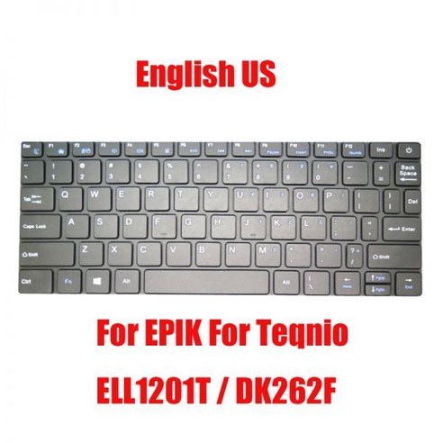 EPIK용 영어 미국 노트북 키보드 Teqnio ELL1201T DK262F YXT-NB92-17 342620005 NB92-17 프레임 없는 블랙 신제품, [02]ELL1201T, 1개