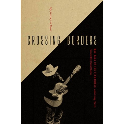 Crossing Borders: My Journey in Music Paperback, University of New Mexico Press, English, 9780826362513