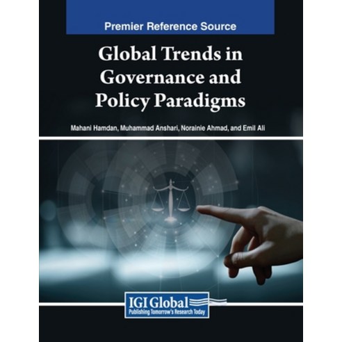 (영문도서) Global Trends in Governance and Policy Paradigms Paperback, IGI Global, English, 9798369346488