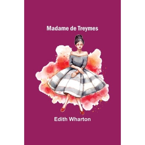 (영문도서) Madame de Treymes Paperback, Alpha Edition, English, 9789356576834