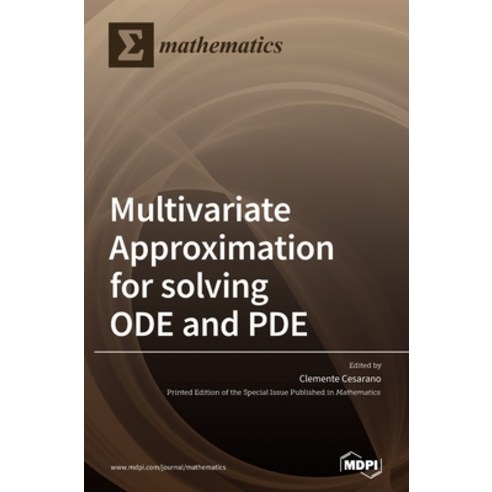 Multivariate Approximation for solving ODE and PDE Hardcover, Mdpi AG, English, 9783039436033