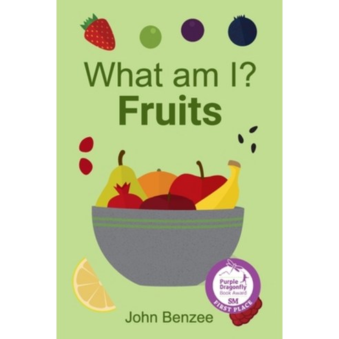 What am I? Fruits Paperback, Split Seed Press