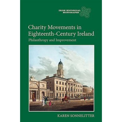 (영문도서) Charity Movements in Eighteenth-Century Ireland: Philanthropy and Improvement Hardcover, Boydell Press, English, 9781783270682