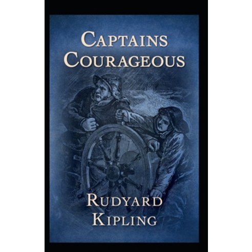 Captains Courageous Annotated Paperback, Independently Published, English, 9798745336768