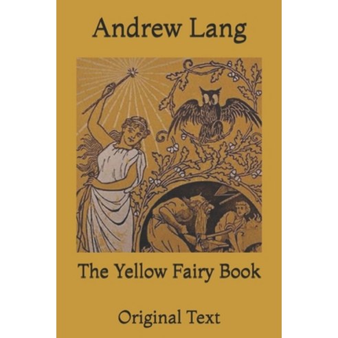 The Yellow Fairy Book: Original Text Paperback, Independently Published, English, 9798720870706