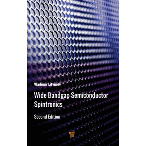 (영문도서) Wide Bandgap Semiconductor Spintronics Hardcover, Jenny Stanford Publishing, English, 9789815129205