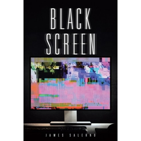 (영문도서) Black Screen Paperback, Page Publishing, Inc., English, 9781647013097